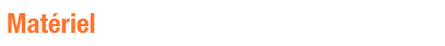 Matériel