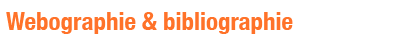 Webographie et bibliographie