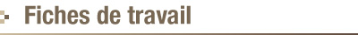 Fiches de travail